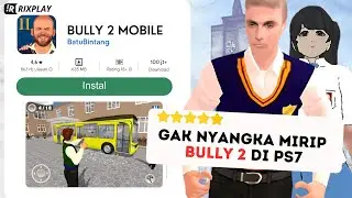 Gua Nemuin 3 Game Mobile tapi mirip Bully PS2 di Playstore
