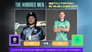OVAL Invincibles vs Manchester Original 32th match prediction Dream11team |OI vs MO Fantasy Team2022