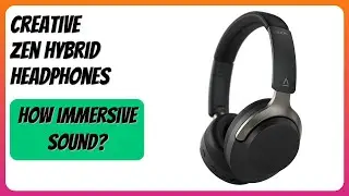 REVIEW (2026): Creative Zen Hybrid Headphones. Features