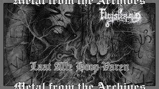 Black Metal: Fluisterwoud 🇳🇱 ~ Laat alle Hoop Varen ~ 2009 ~ MFTA #blackmetal