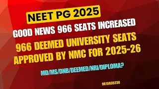 NEET PG 2025  : 966 New Seats of DEEMED Universities Increased for The Year 2025-26#neetpg2025