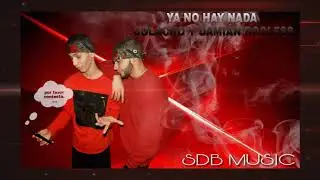 Colacho & D&aacute;mian Rocless - Ya No Hay Nada