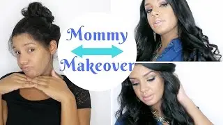 Mommy Hair Makeup Makeover Transformation Before & After