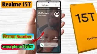 realme 15t contact photo setting, realme 15t number par photo kaise lagaye