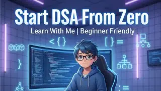What is DSA? Why is DSA Important? | Beginner Friendly | Start DSA From Zero