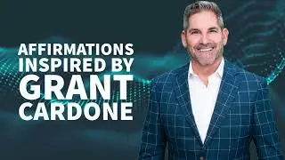 10x Just Show Up! | Success Affirmations Inspired By Grant Cardone