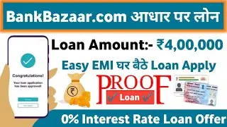instant Personal loan app - BankBazaar | 4 lakh loan LIVE PROOF apply | online loan without document