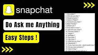 How To Do the Ask Me Anything on Snapchat !
