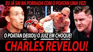 🚨CHARLES DO BRONX REVELA HIST&Oacute;RIA COM ALEX POATAN ANTES DELE ENTRAR NO UFC! JUIZ FICOU EM CHOQUE