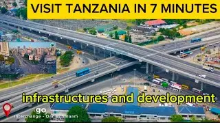 TANZANIA INFRASTRUCTURAL DEVELOPMENT WITHIN FEW YEARS!