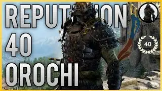 REPUTATION 40 Orochi Full Customisation, Gear and Stats Showcase [For Honor]