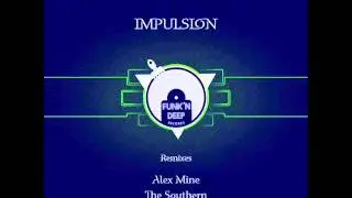 Jamie Fullick - Impulsion (The Southern remix) Funk n' Deep