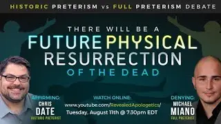 (Debate): Will There be a Future Physical Resurrection of the Dead?