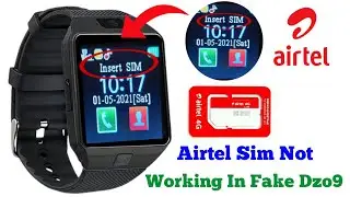 Dzo9 Smartwatch Airtel Sim Not Working | insert sim problem in dzo9 smartwatch #dz09 #smartwatchclub