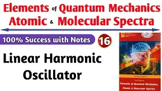 Linear Harmonic Oscillator | Quantum Mechanics | bsc 2nd yr Physics | Ankit Sir | Physics Guru
