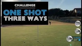 56&deg;, 9 Iron and 4 Iron from the SAME SPOT!