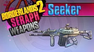 BORDERLANDS 2 | *Seeker* Seraph Weapons Guide!!! *Tiny Tina DLC*