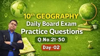 10th Geography Daily Board Exam Practice Questions | Q.No. 21&ndash;50 | Day-02 @skc-1M