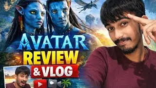 Avatar Dekhne Ke Baad Ye Expect Nahi Kiya Tha 😱 | Review + Vlog