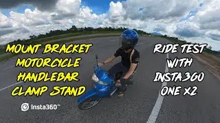 Ride Test Insta360 ONE X2 Mount Bracket Motorcycle Handlebar Clamp Stand (2021)