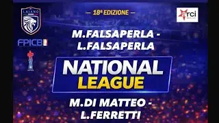M. Falsaperla- L.Falsaperla VS M. Di Matteo- L. Ferretti 18 National League