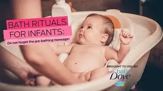 Bath rituals for infants: Do not forget the pre-bathing massage!