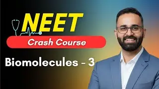Biomolecules - 3 || NEET Crash Course Chemistry by Paaras Thakur Sir