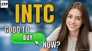 Is Intel Corp INTC A Good Time To Buy Now? INTC Stock Analysis