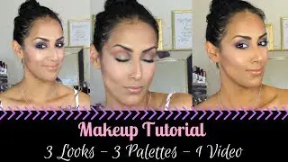 Highly Requested Makeup Tutorials | 3 Looks- 3 Palettes- 1 video
