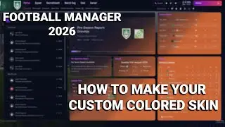 FM26 Modding: How to change the colors in your Football Manager game!