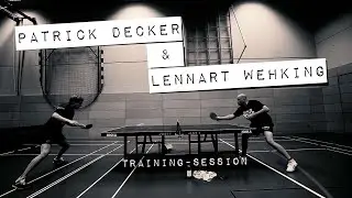 Patrick Decker (TTS Borsum) & Lennart Wehking (1. FC K&ouml;ln) [Table Tennis Training Sequence]