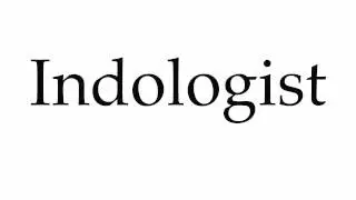 How to Pronounce Indologist