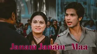 Janam janam - maa | maa edit | maa status | PHATAPOSTER NIKALA HERO ❤️#maa