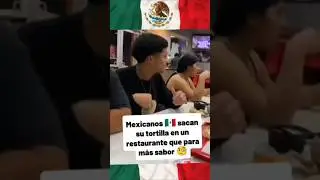 SACARON LAS TORTILLAS… Y SE ACTIVÓ EL MODO MEXICANO😂🇲🇽#México #OrgulloMexicano #Mexicanos #tortillas