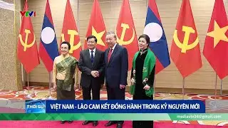 Thời sự tổng hợp tối 27/01: Việt Nam - Lào cam kết đồng hành trong kỷ nguyên mới | VTV