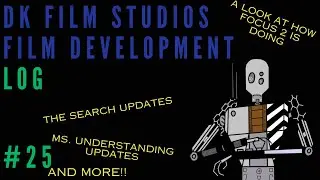 DK Film Studios Development Log #25