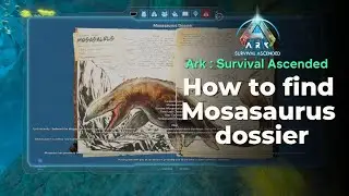 How To Find Mosasaurus Dossier in | ARK Survival Ascended 🦖 (PS5)