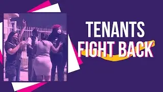 Tenants FIGHT BACK against landlords!
