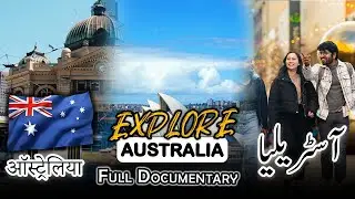 Australia Travel | Amazing Facts & Documentary about Australia | آسٹریلیا کی سیر | #australia #facts