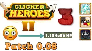 Clicker Heroes 2 Beta Episode 3--Patch 0.08!