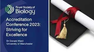 The University of Manchester | Accreditation Conference 2023 | Royal Society of Biology