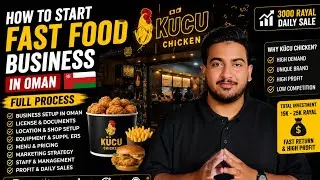 How to start a Fast Food business in Oman | Full details | Invest | Fast Food Business in Oman |