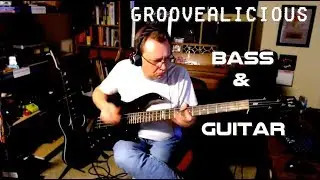 [Slap Bass and Guitar Instrumental] Groovealiscious B-TAR