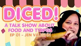 DICED! | Ep 01: Jen Vaughn