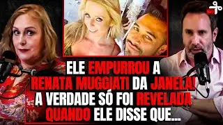 COMO O MARIDO ASSSASSINO DE RENATA MUGGIATI FOI DESCOBERTO? - C/ DRA ROSANGELA MONTEIRO