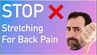 Watch this before stretching for back pain