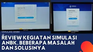 REVIEW SIMULASI ANBK SD | PERMASALAHAN ANBK BESERTA SOLUSINYA