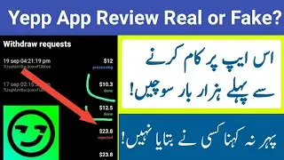 Yepp App Real or Fake | Yepp App Review | Yepp App Payment Proof Earning Withdrawal
