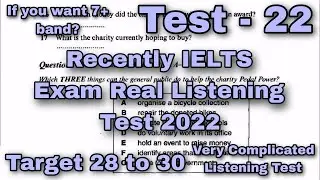 VERY HARD LISTENING TEST 2022 | IDP REAL IELTS LISTENING TEST 2022 | NEW&nbsp;IELTS&nbsp;LISTENING TEST&nbsp;2022