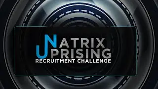 Natrix Uprising Recruitment Challenge 2020! #NatrixRC